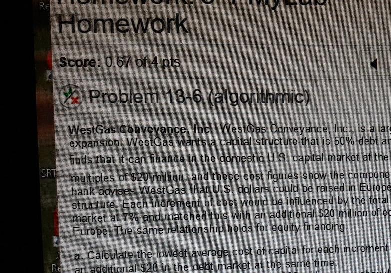  Rep Homework Score: 0.67 of 4 pts Problem 13-6 (algorithmic) SRTI