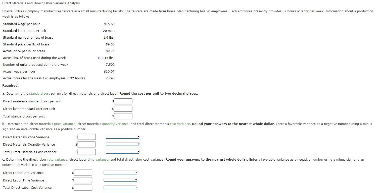  a. Determine the standard cost per unit for direct materials and