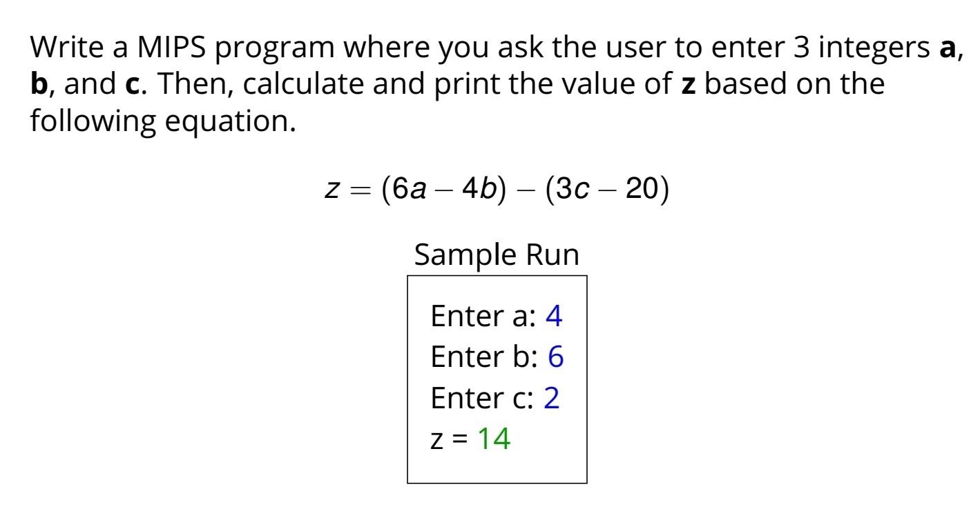  Write a MIPS program where you ask the user to enter