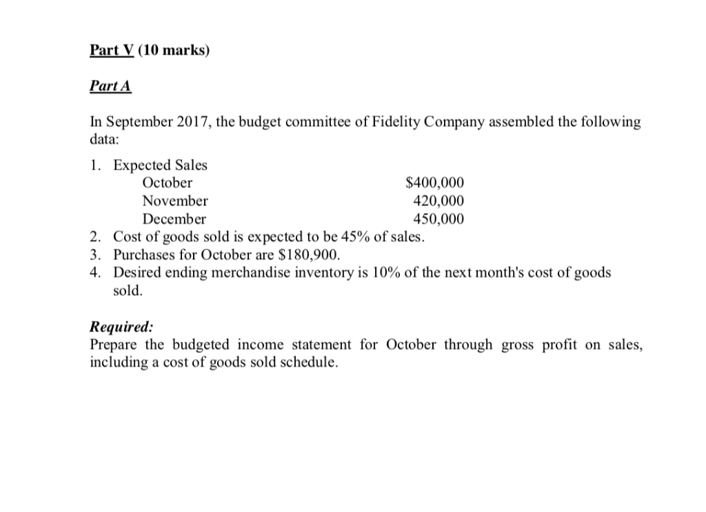Part V (10 marks) Part A In September 2017, the budget