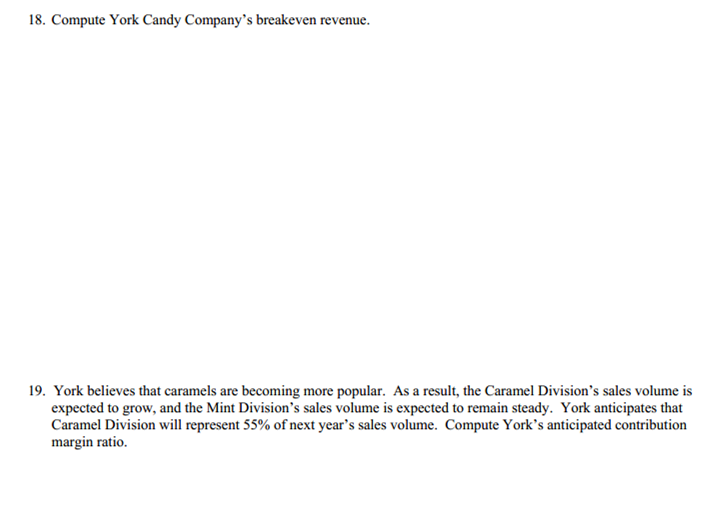 15. $53,125 16. 2.5%*6=15% 17. 60% mint, 40% caramel 18. $2,794,118 19.