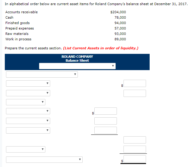 In alphabetical order below are current asset items for Roland Company's