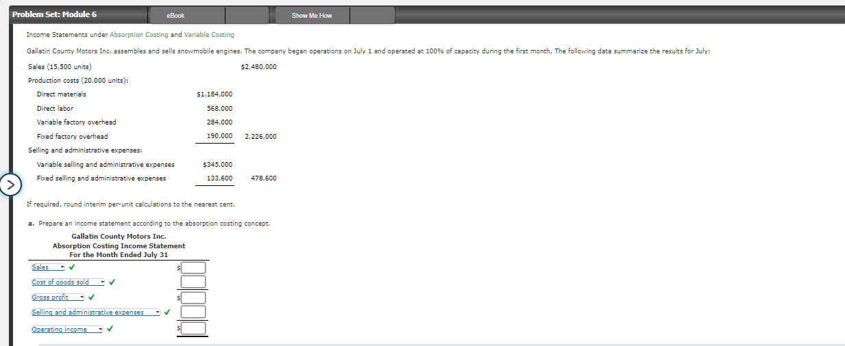  Income Statements under Absorption Costing and Variable Costing If required, round
