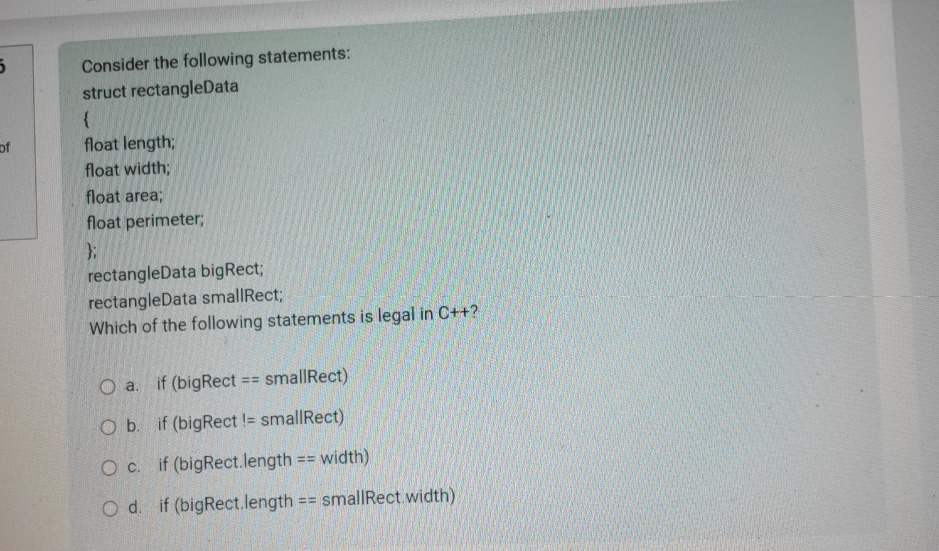  Consider the following statements: struct rectangleData 1 float length; float width;