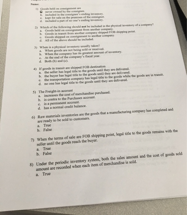  Name: I) Goods held on consignment ane Q never owned by