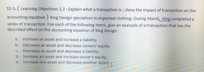  S2-5. ( Learning Objectives 1,3: Explain what a transaction is ;