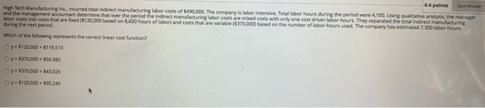  0.4 points Save Answer High Tech Manufacturing Inc, incurred total indirect