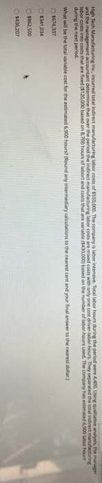 manufacturing labor costs of $490,000. The company is labor intensive. Total labor