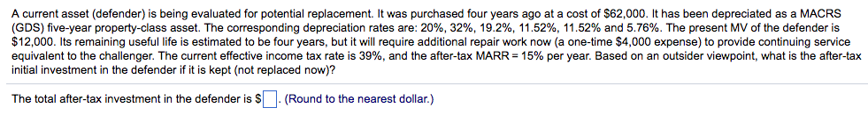A current asset (defender) is being evaluated for potential replacement. It