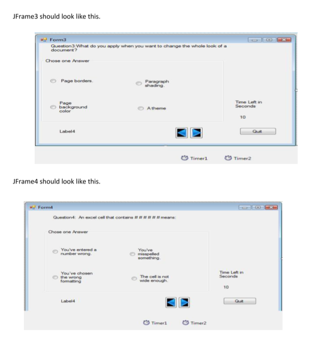 the choices and let the user choose only one of the four