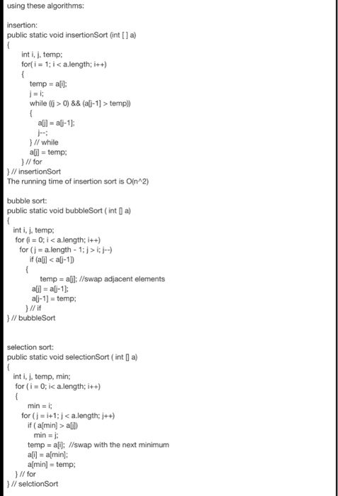  improved versiob of bubble sort: void bubbleSort ( int arr[], int