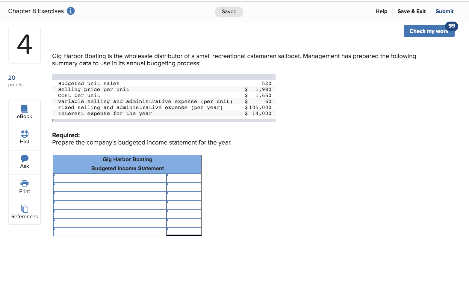  Chapter 8 Exercises i Saved Help Save & Exit Submit 99