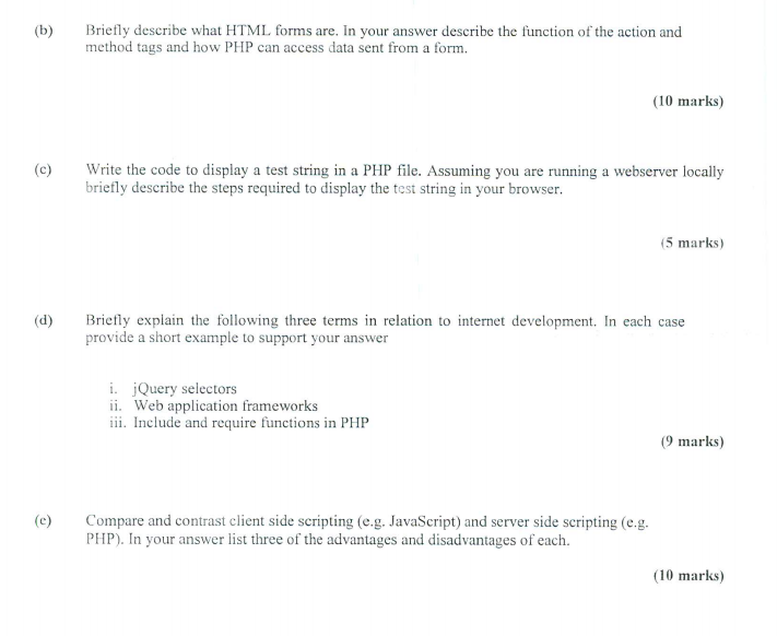  (b) Briefly describe what HTML forms are. In your answer describe