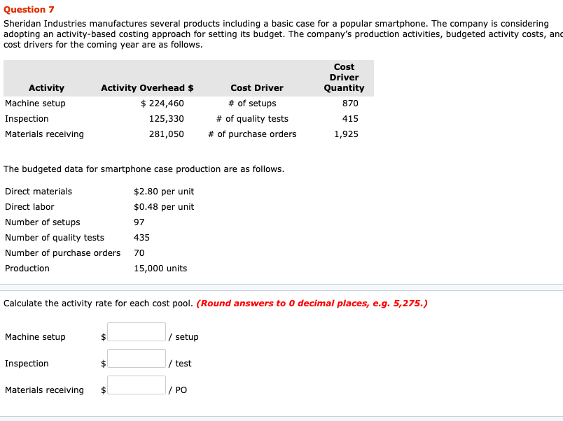  Question 7 Sheridan Industries manufactures several products including a basic case