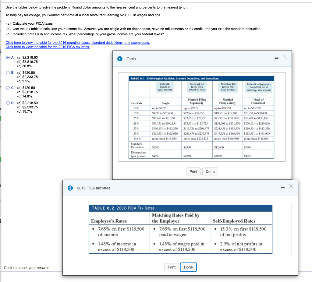  Use the tables below to solve the problem. Round dollar amounts