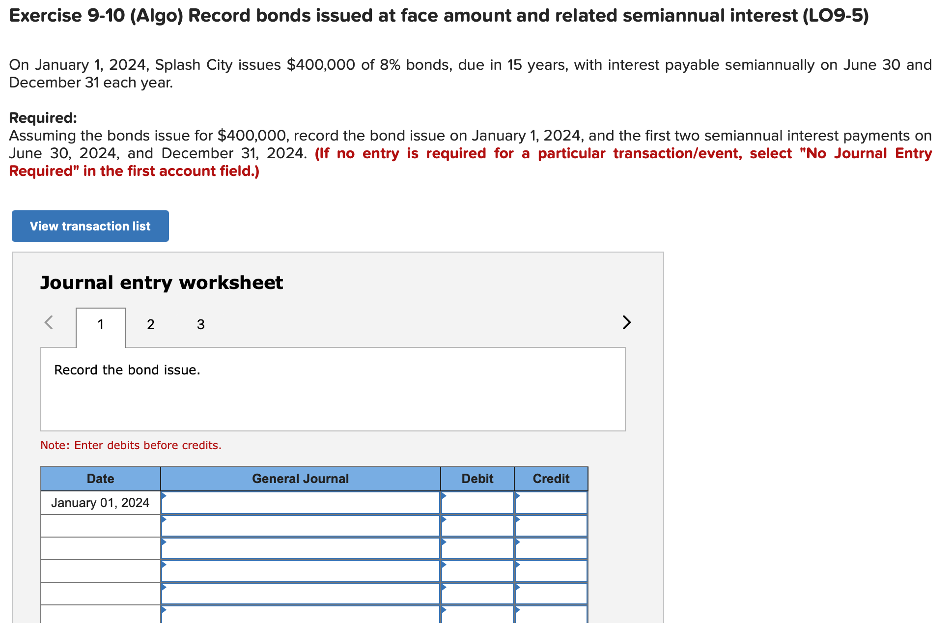 Exercise 9-10 (Algo) Record bonds issued at face amount and related