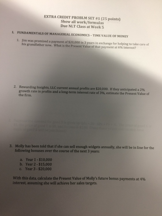  EXTRA CREDIT PROBLM SET # 1 (25 points) Show all work/formulas