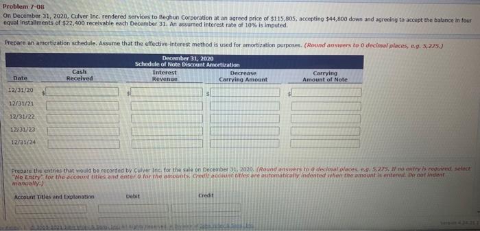 please help and provide work Problem 7-08 On December 31, 2020, Culver