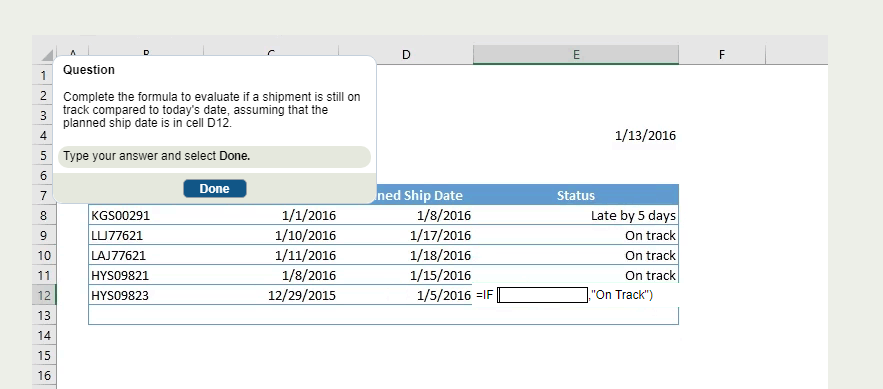  1 Question 2 Complete the formula to evaluate if a shipment