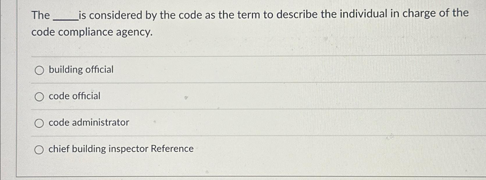  The is considered by the code as the term to describe