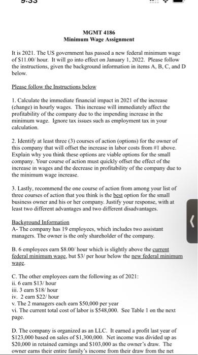  MGMT 4186 Minimum Wage Assignment It is 2021. The US government
