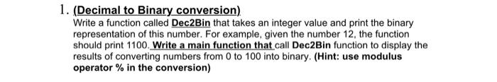 i want the solution please (Decimal to Binary conversion) Write a function