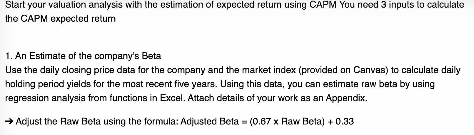 Start your valuation analysis with the estimation of expected return using