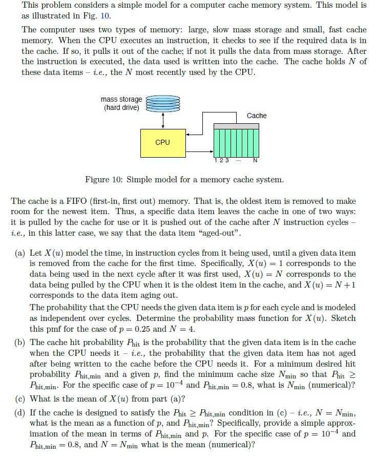  This problem considers a simple model for a computer cache memory