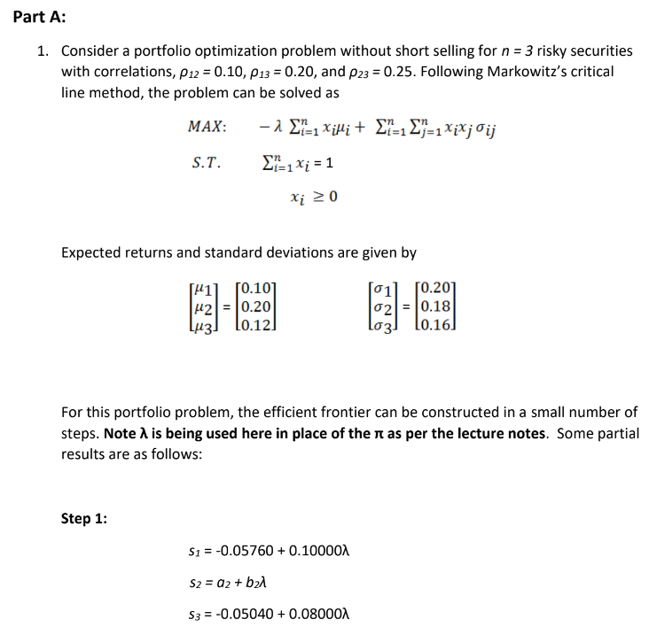  1. Consider a portfolio optimization problem without short selling for n=3