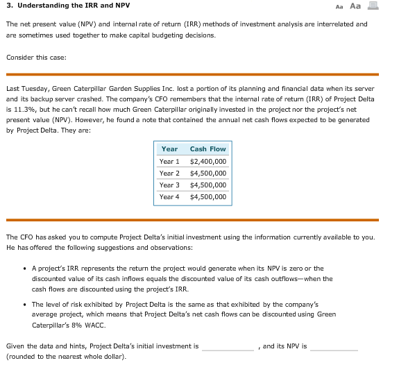  The net present value (NPV) and internal rate of return (IRR)