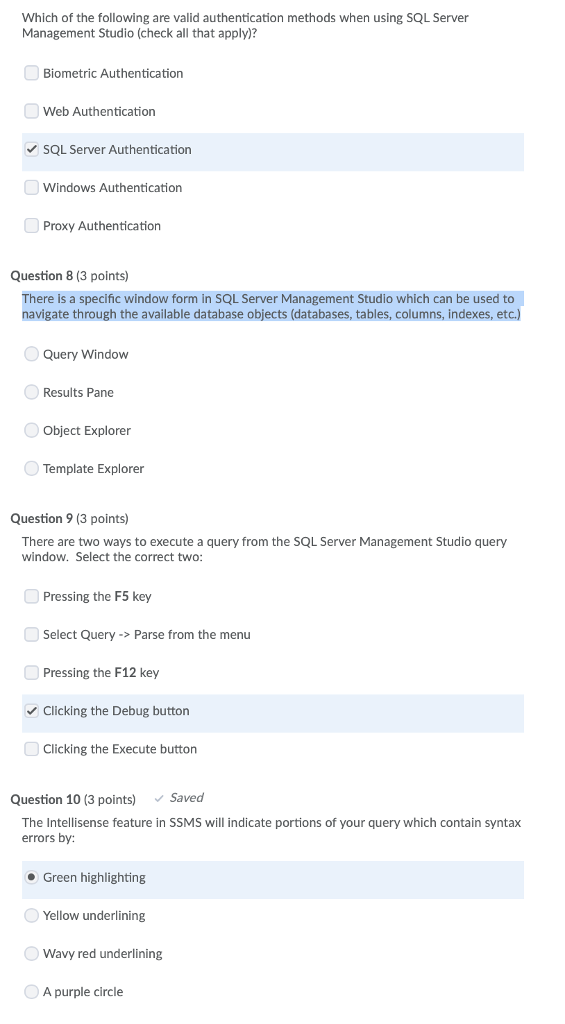 Which of the following are valid authentication methods when using SQL