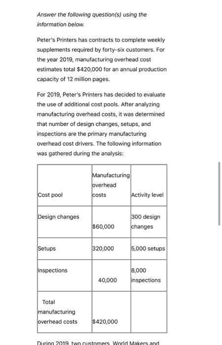  Answer the following question(s) using the information below. Peter's Printers has