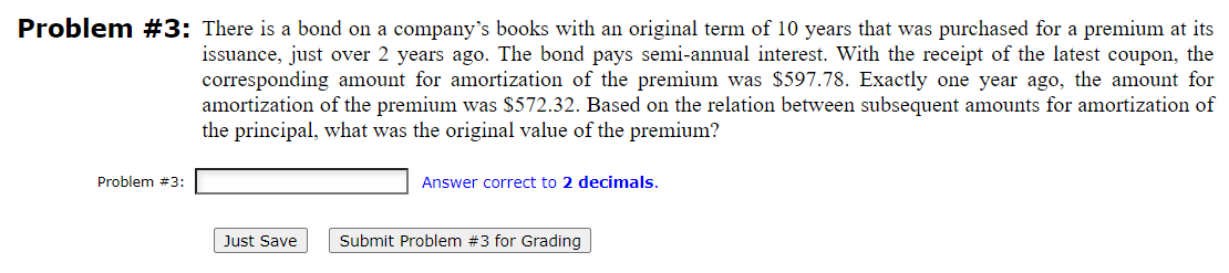  Problem #3: There is a bond on a company's books with