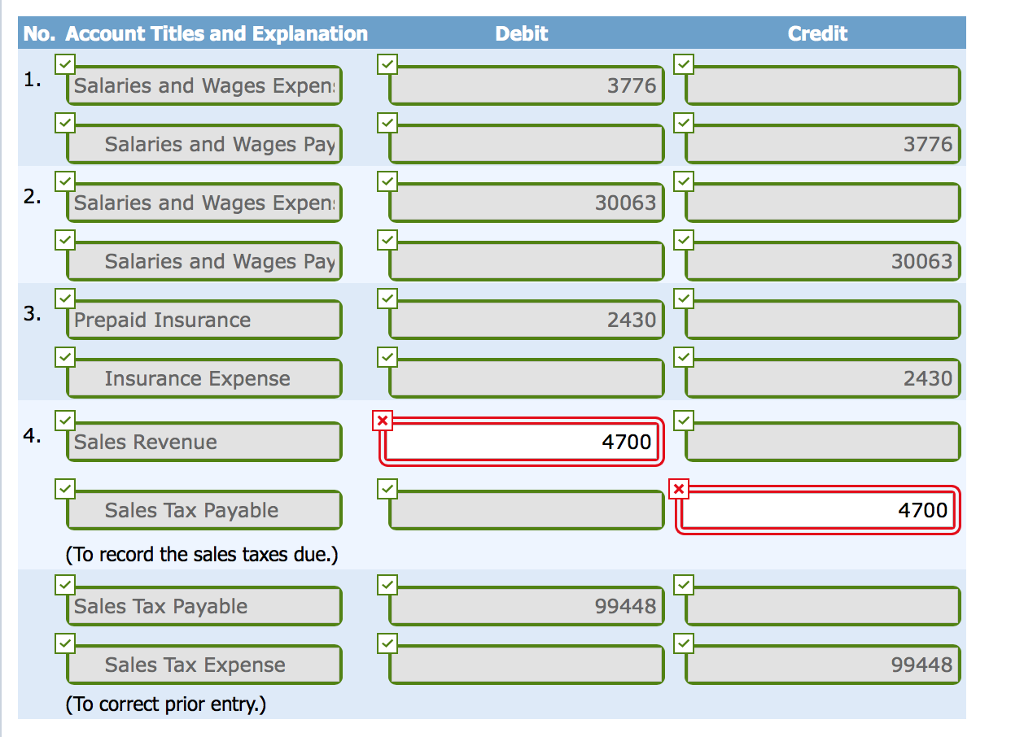currently in red boxes is incorrect Exercise 22-16 Your answer is partially