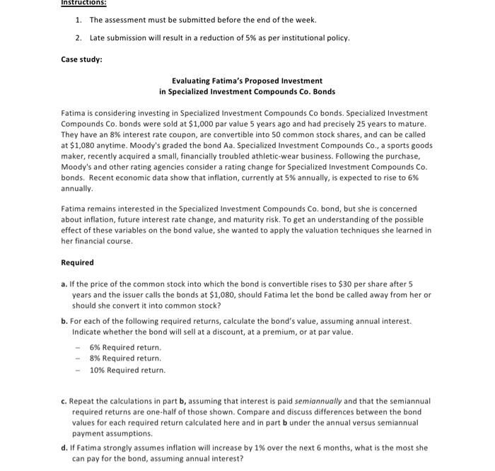 please answer everything clearly Instructions: 1. The assessment must be submitted before