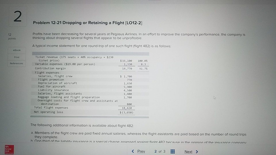 2 Problem 12-21 Dropping or Retaining a Flight [LO12-2) Profits have
