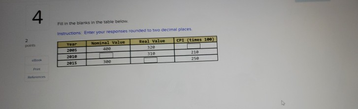  Fill in the blankes in the table below. Instructions: Enter your