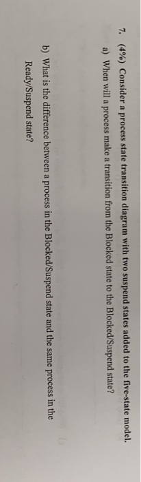  I need help with this question. (Operating system) (4%) Consider a