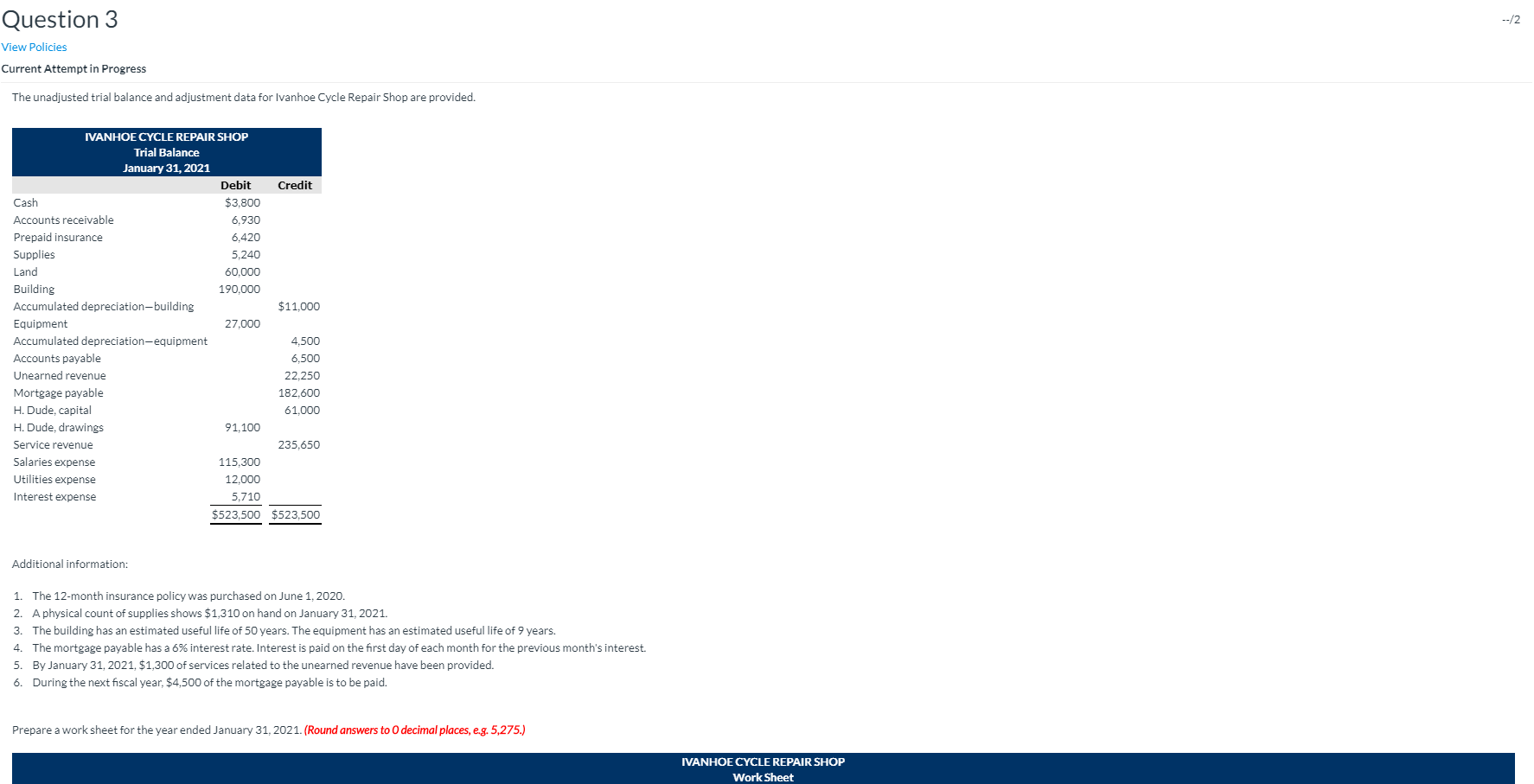  Question 3 View Policies Current Attempt in Progress The unadjusted trial