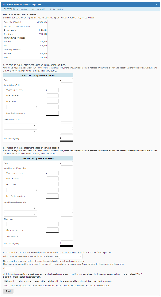 Variable and Absorption Costing Summarized data for 2016 (the first year of