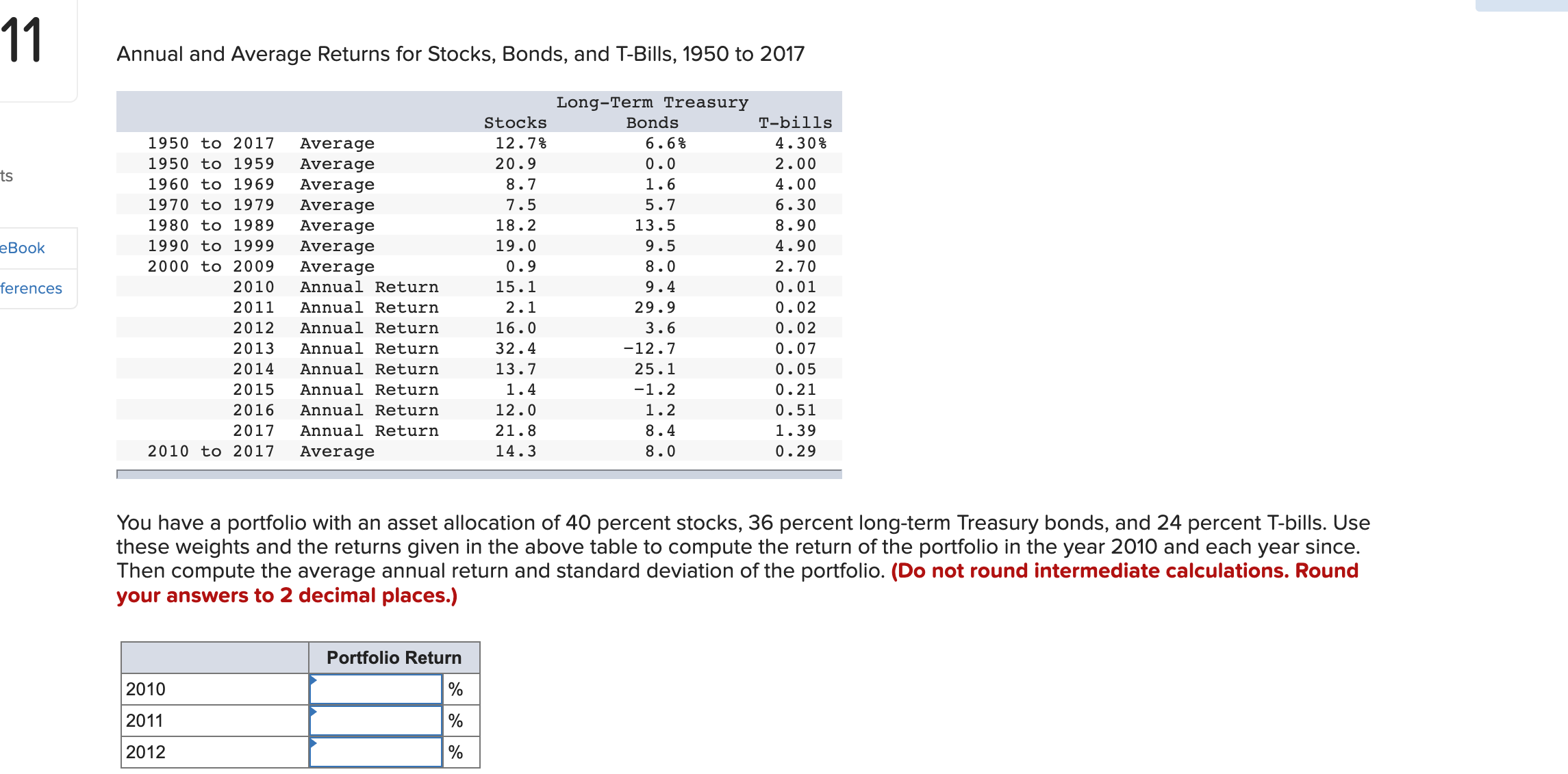 HELP PLEASE!! asks for portfolio return 2010-2017, the average portfolio return and