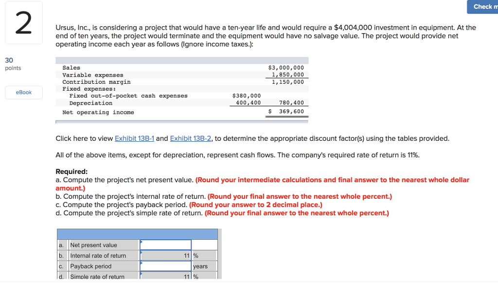 Check m 2 Ursus, Inc., is considering a project that would