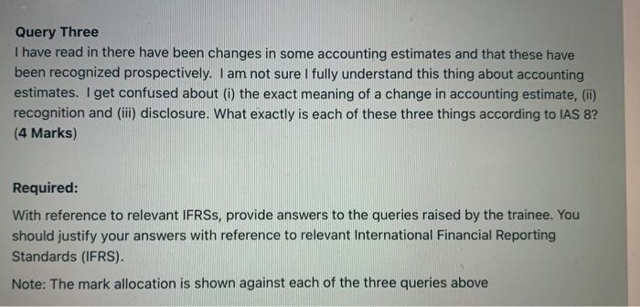  Query Three I have read in there have been changes in