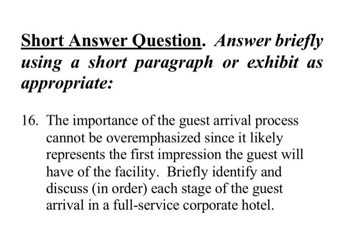 yet cleaned) c. room not acceptable (for a guest who refuses accommodations