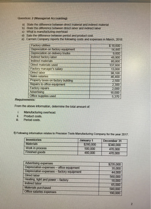  a) State the difference between direct material and indirect material b)