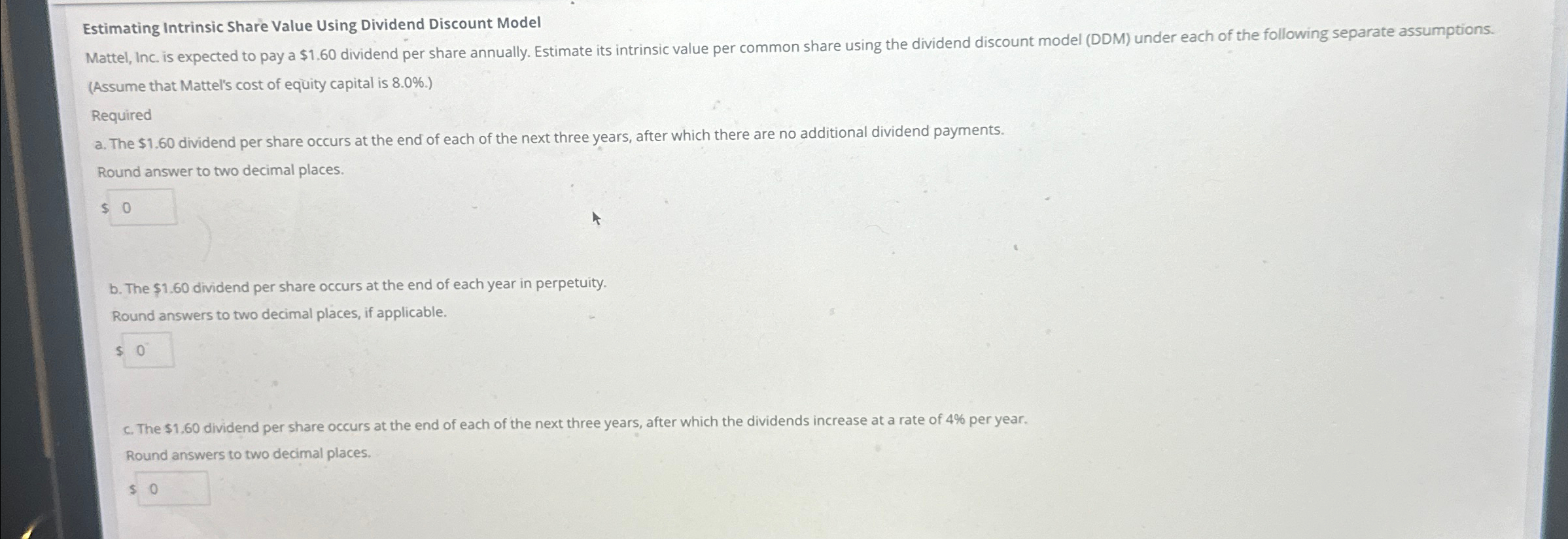  Estimating Intrinsic Share Value Using Dividend Discount Model Mattel, Inc. is