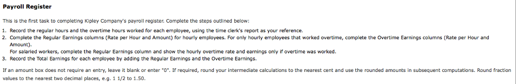 worked during each week, with the time worked being recorded in quarter-hour