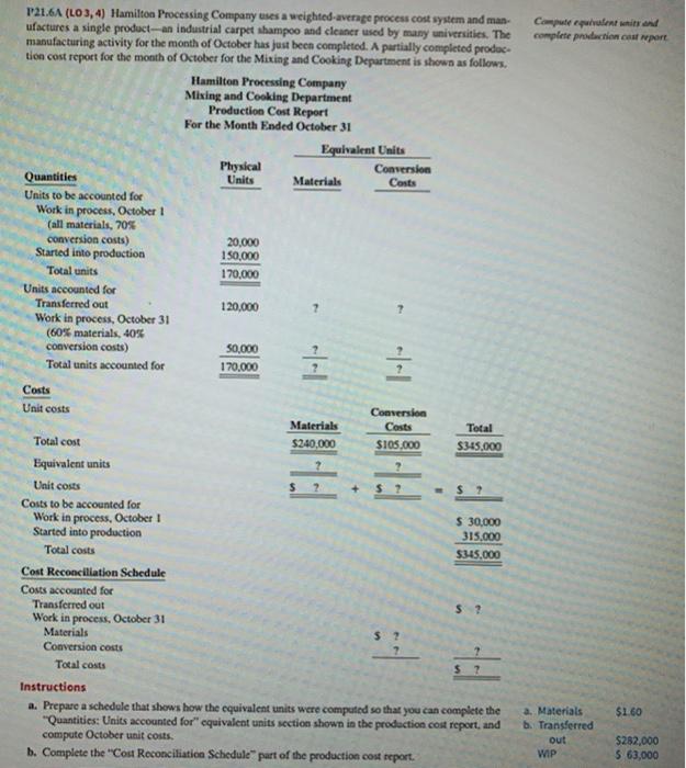 Please answer Instructions a. and b. Thanks :) Compleqvent it and complete