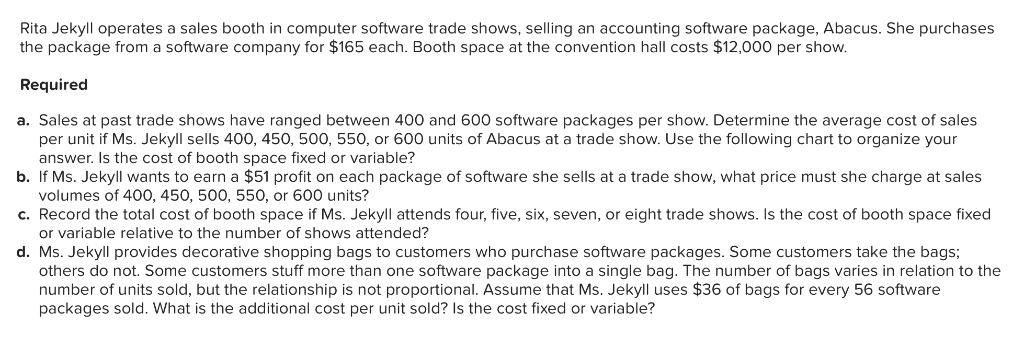 Rita Jekyll operates a sales booth in computer software trade shows,