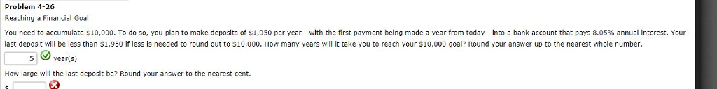 Please answer part B. Problem 4-26 Reaching a Financial Goal You need